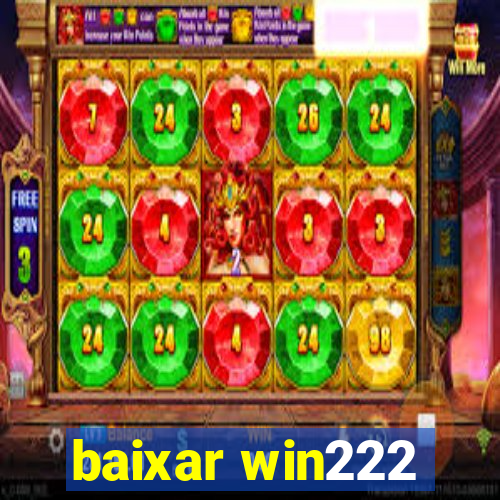 baixar win222